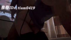 闽南约炮大神tiam福利曝光_多位极品美女身材火辣激情缠绵