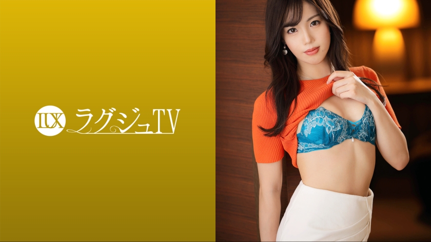 259LUXU-1643ラグジュTV1593『恥ずかしいのが気持ちいい…』27歳スレンダーモデルが登場！人