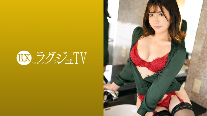 259LUXU-1634ラグジュTV1599美人ランジェリーショップ店員がAV初出演！むっちりなグラマラス